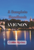 AVIGNON: A Complete Handbook B0F3W2KYLT Book Cover