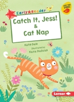 Catch It, Jess! & Cat Nap 1541587294 Book Cover