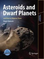 Asteroids and Dwarf Planets and How to Observe Them 144196438X Book Cover