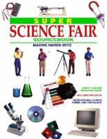 Super Science Fair Sourcebook 0070328498 Book Cover
