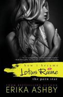 How I became Lotus Raine...the porn star 150061162X Book Cover