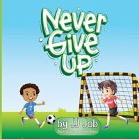 Never Give Up 1711792403 Book Cover