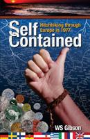 Self-Contained: Hitchhiking in Europe In 1977 1548828912 Book Cover