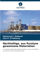 Nachhaltige, aus Pyrolyse gewonnene Materialien (German Edition) 620693117X Book Cover
