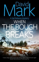 When the Bough Breaks (A Sal Delaney mystery) 1448311993 Book Cover