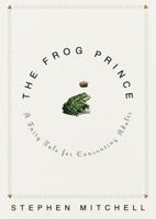 The Frog Prince: A Fairy Tale for Consenting Adults 0609605453 Book Cover