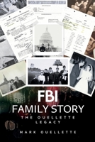 FBI Family Story: The Ouellette Legacy 1969007052 Book Cover