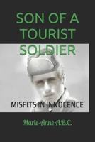 THE TOURIST SOLDIER: MISFITS IN INNOCENCE 1071030477 Book Cover