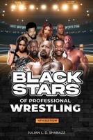 Black Stars of Professional Wrestling (4th Edition) 1893680215 Book Cover