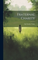 Fraternal Charity 1019825960 Book Cover