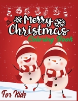 Merry Christmas coloring book for kids: 50 Christmas Pages 8.5''/11'' to Color Including Santa, Christmas Trees, Reindeer, SnowmanFun Easy and Relaxin B08NVGHJ27 Book Cover
