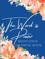 The Word is Power Meditation Coloring Book B0BSJM88LK Book Cover