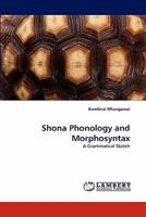 Shona Phonology and Morphosyntax: A Grammatical Sketch 3844318399 Book Cover