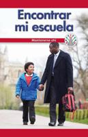 Encontrar Mi Escuela: Mantenerse Ahí (Finding My School: Sticking to It) 1538354322 Book Cover