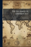 Die Gegensätze Unserer Zeit 1149688300 Book Cover