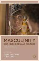 Masculinity and Irish Popular Culture: Tiger's Tales 113730023X Book Cover