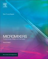 Micromixers: Fundamentals, Design and Fabrication 1437735207 Book Cover