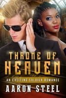 Throne of Heaven: A Bwwm Military Romance for Adults 1533696020 Book Cover