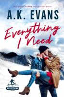 Everything I Need 1732885834 Book Cover