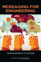 Messaging for Engineering: From Research to Action 0309261805 Book Cover