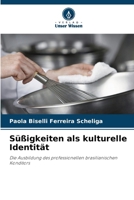 Süßigkeiten als kulturelle Identität (German Edition) 6208408393 Book Cover