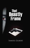 That Beastly Frame B0H52LQ2Y6 Book Cover