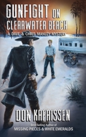 Gunfight on Clearwater Beach: A Dave and Chris Manley Mystery 1575500973 Book Cover