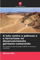 A luta contra a pobreza e o terrorismo no desenvolvimento germano-camaronês (Portuguese Edition) 6209497756 Book Cover