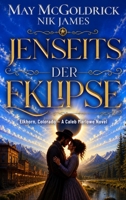 Jenseits der Eklipse: Wo Schatten fallen, beginnt die Wahrheit... B0H98JWYL9 Book Cover