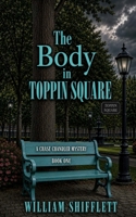 The Body in Toppin Square 154809918X Book Cover