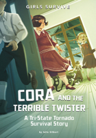 Cora and the Terrible Twister: A Tri-State Tornado Survival Story 1669059421 Book Cover