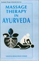 Massage Therapy in Ayurveda (Pancakarma Therapy of Ayurveda Series No. 1) 8170223806 Book Cover