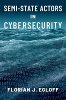 Semi-State Actors in Cybersecurity null Book Cover