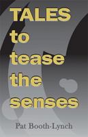 Tales to Tease the Senses 1401013961 Book Cover