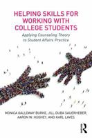 Helping Skills for Working with College Students: Applying Counseling Theory to Student Affairs Practice 1138122378 Book Cover