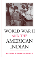 World War II and the American Indian 0826320392 Book Cover