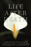 Life After Death 0595525687 Book Cover