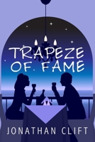 Trapeze of Fame B08CPG3BDX Book Cover