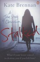 Stalked: A True Story of Obsession 0141039213 Book Cover