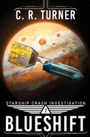 Blueshift (Starship Crash Investigation) 064508008X Book Cover