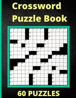 Crossword Puzzle Book 60 Puzzles: Activity Puzzlebook 60 Puzzles 1803853077 Book Cover