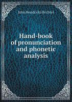 Hand-Book of Pronunciation and Phonetic Analysis ... 1016459467 Book Cover