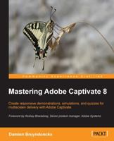 Mastering Adobe Captivate 8 1784398306 Book Cover