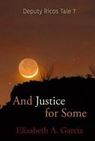 And Justice for Some 1987480139 Book Cover
