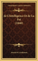 de L'Intelligence Et de La Foi (1840) 1272193551 Book Cover
