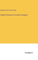 Virgile et Horace ou le siècle d'Auguste 3382745313 Book Cover