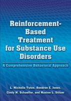 Reinforcement-Based Treatment for Substance Use Disorders: A Comprehensive Behavioral Approach 1433810247 Book Cover