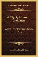 Intercessory Prayer (A Mighty Means of Usefulness) 1015677975 Book Cover