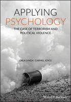 Applying Psychology: The Case of Terrorism and Political Violence 0470683163 Book Cover