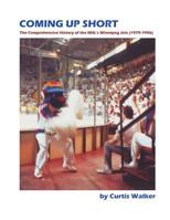 Coming Up Short: The Comprehensive History of the Nhl's Winnipeg Jets (1979-1996) 1495345874 Book Cover